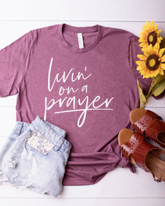 Livin' on a Prayer Graphic Tee