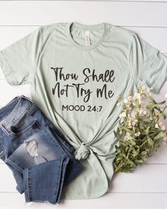 Thou Shall Not Try Me Graphic Tee