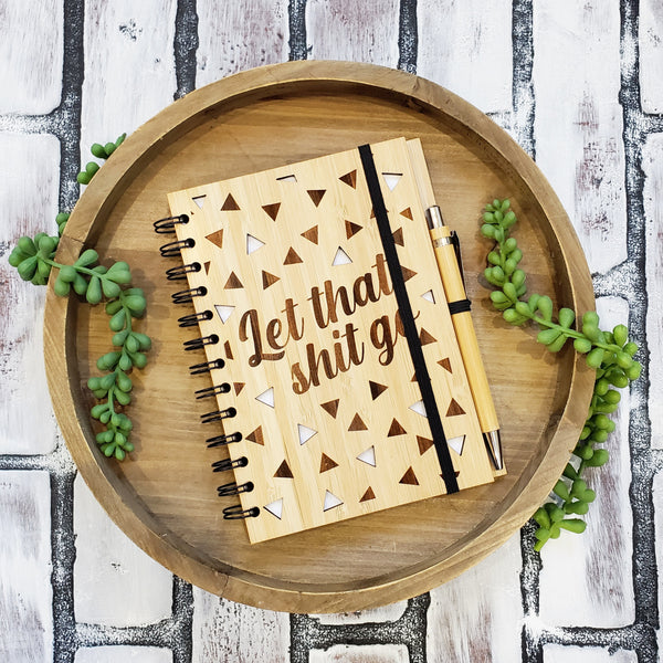 Let That Shit Go Notebook